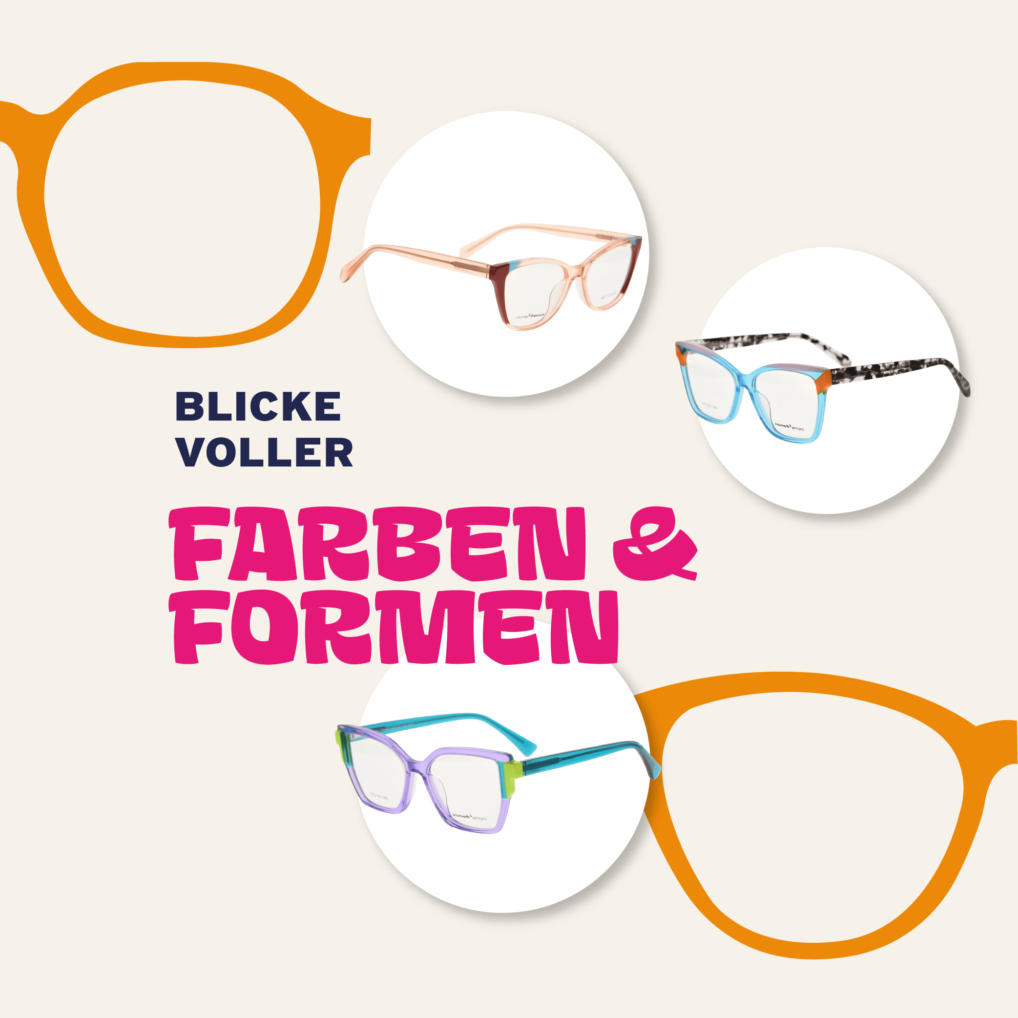 Brillenfassungen in neuen Farben und Formen